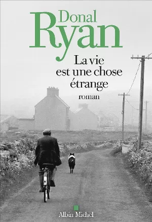 Donal Ryan – La Vie est une chose étrange